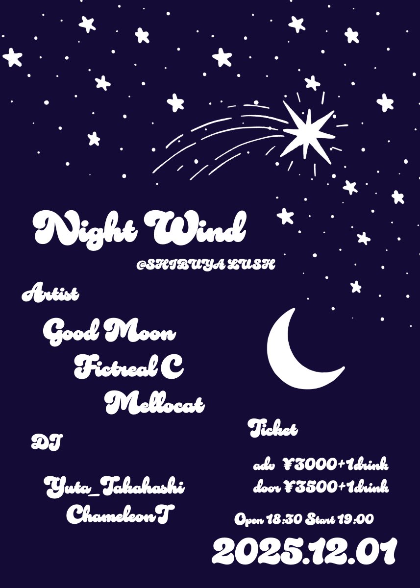 🌏ｔｏｍｏｒｒｏｗ

⸻⸻⋅🌙 ☃️ ✴︎⋅⸻⸻

渋谷LUSH、Fictreal C 19:00〜

⸻⸻⋅☾ 🪐 ☽⋅⸻⸻

　　　　　　　　２０２５.１２.０１🌏

t.livepocket.jp/e/1201nightwind