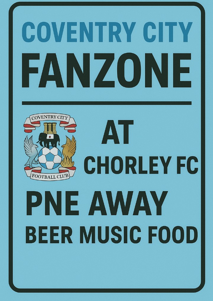 chorleyawaydays's tweet image. Calling ALL @Coventry_City supporters 

Non league Chorley FC needs your help , we want to hold a huge Fanzone for #PNEFC AWAY 🍻🎶🍔🍟

Can you point us in the direction of coach organisers at all , Thank you👍
#PUSB #skyblues