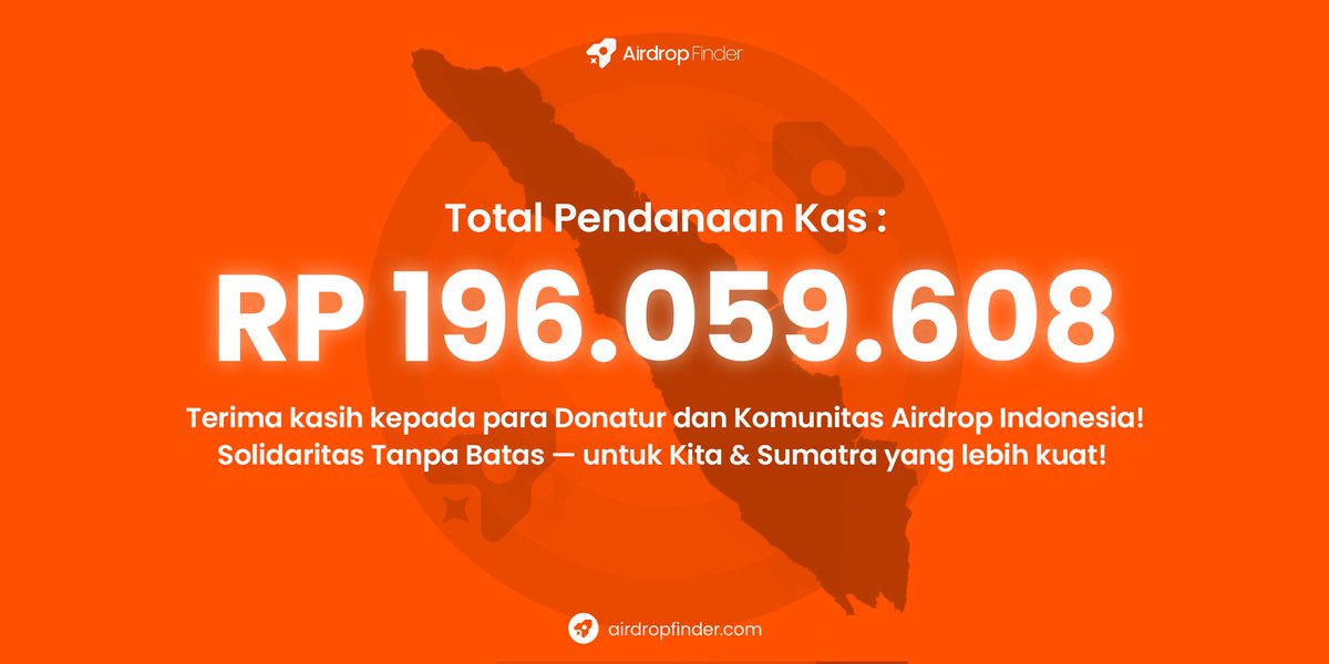 Everyone 

Dengan senang hati dan rasa hormat kami, kami sampaikan total keseluruhan donasi yang sudah didapat sebagai berikut 

Ini bukan tentang nominal apalagi Airdrop Finder, ini tentang rasa kemanusiaan kita.
Terimakasih sudah membantu untuk teman teman komunitas lain,