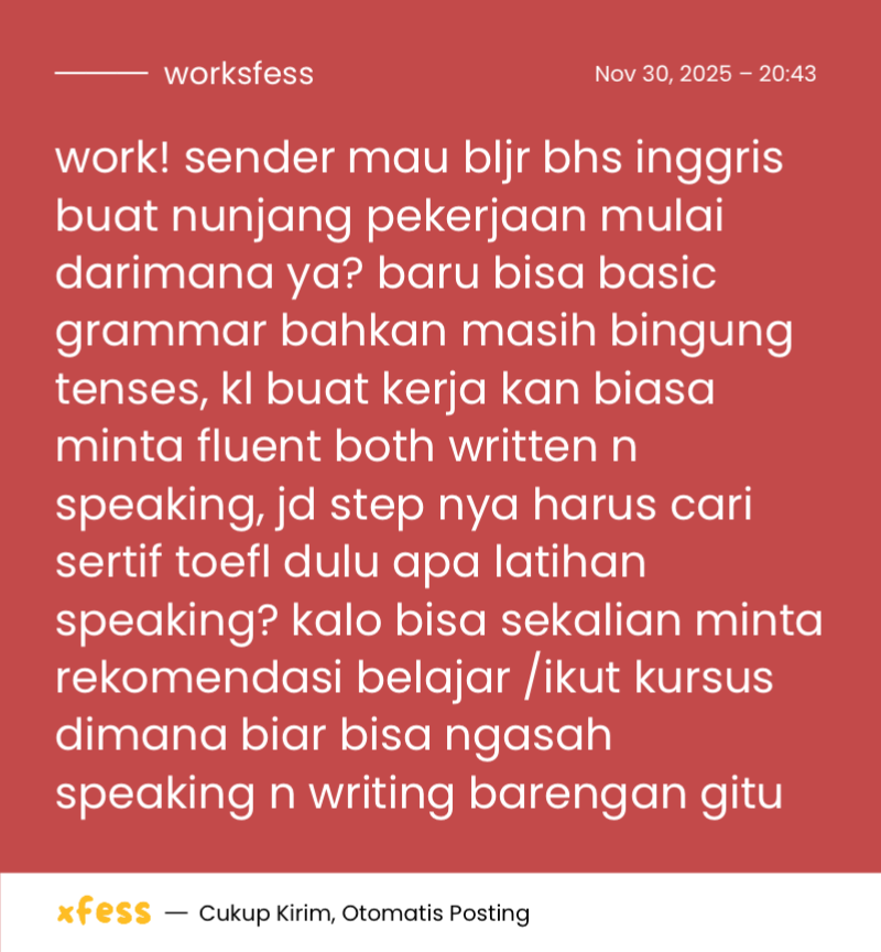 worksfess's tweet photo. work! yg bljr inggris otodidak sambil kerja gimana caranya biar sekali melampau 2 3 pulau terlampaui😭🙏🏼 https://t.co/O8EcPyvyv5