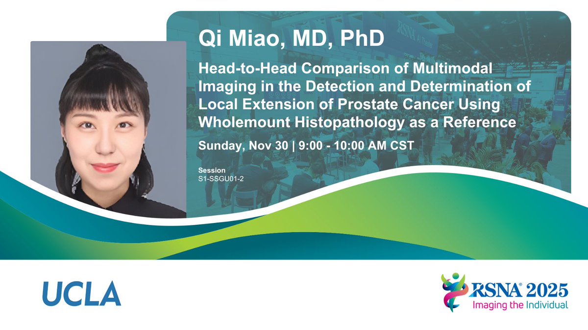 RadiologyUcla's tweet image. We are excited to be back at #RSNA25! We&apos;re starting things off strong @RadiologyUcla #Postdoc Dr. Qi Miao. Join us to learn how she compares multimodal imaging methods for detecting &amp;amp; assessing prostate cancer using whole-mount histopathology as reference. @RSNA