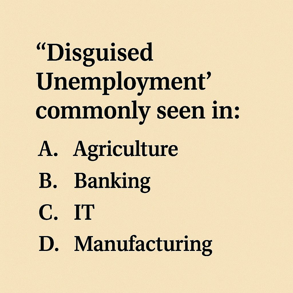 cematerial's tweet image. General Knowledge🔔🔔🔔:

“Disguised Unemployment” is commonly seen in:

#Generalknowledge #UPSC #SSC #RRB #CompetitiveExams #BPSC #UPSCPrelims2026