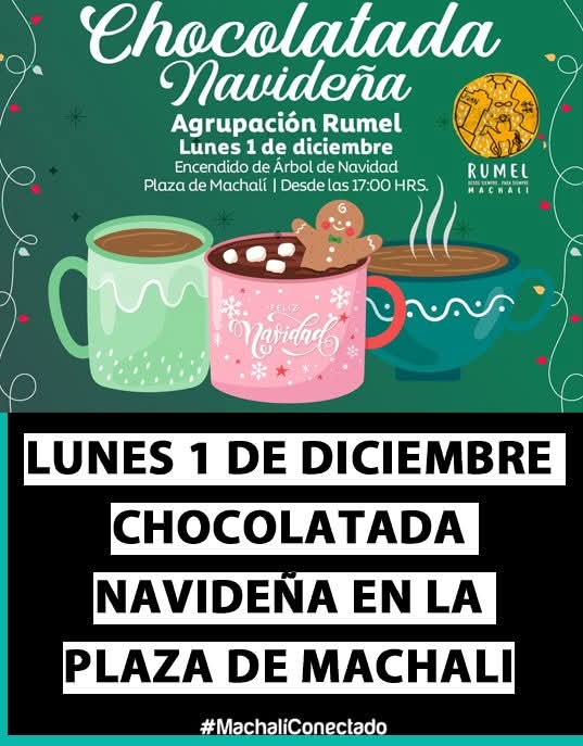 El Museo Rumel ha organizado para este lunes 1 de Diciembre  desde las 17:00hrs en la Plaza de Machali una chocolatada navideña, pintar dibujos y tarjetas navideñas, todo esto previo al encendido del árbol navideño. machaliconectado.cl 
#machali