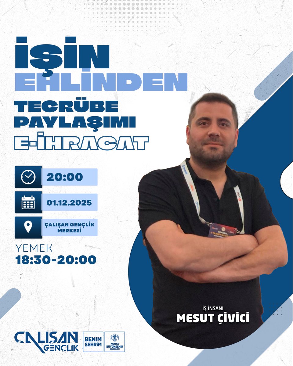 Çalışan Gençlik Meclisinde bu hafta “İşin Ehlinden Tecrübe Paylaşımı“ programımızda konuğumuz İş İnsanı “Mesut Çivici” olacaktır.
Katılımlarınızı bekleriz.

🍽 18:30-20:00
🎤 20:00
📌 Çalışan Gençlik Merkezi