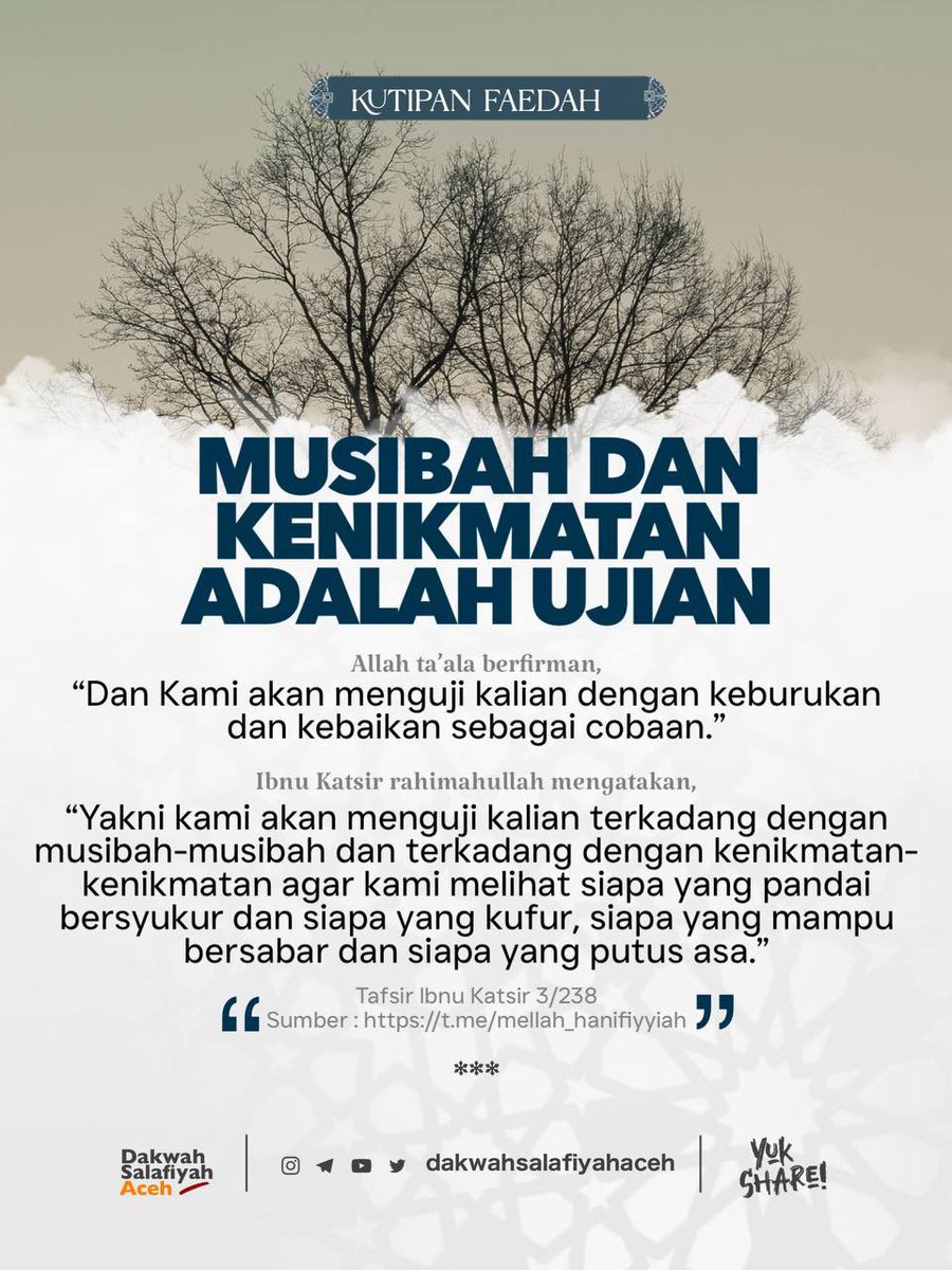 salafiyahaceh's tweet photo. MUSIBAH DAN KENIKMATAN ADALAH UJIAN
JOIN & SHARE :
Telegram : https://t.co/bV00jePDkQ
Instagram : https://t.co/dx9nBhOI82
X : https://t.co/vtcDSdAFGT
#kutipanfaedah
#nasehat #sunnah #salaf #tauhid #manhajsalaf #dakwahtauhid #faidah #teladan #salafy #sedekah #sabar #fiqih https://t.co/pqRq7DOuBD