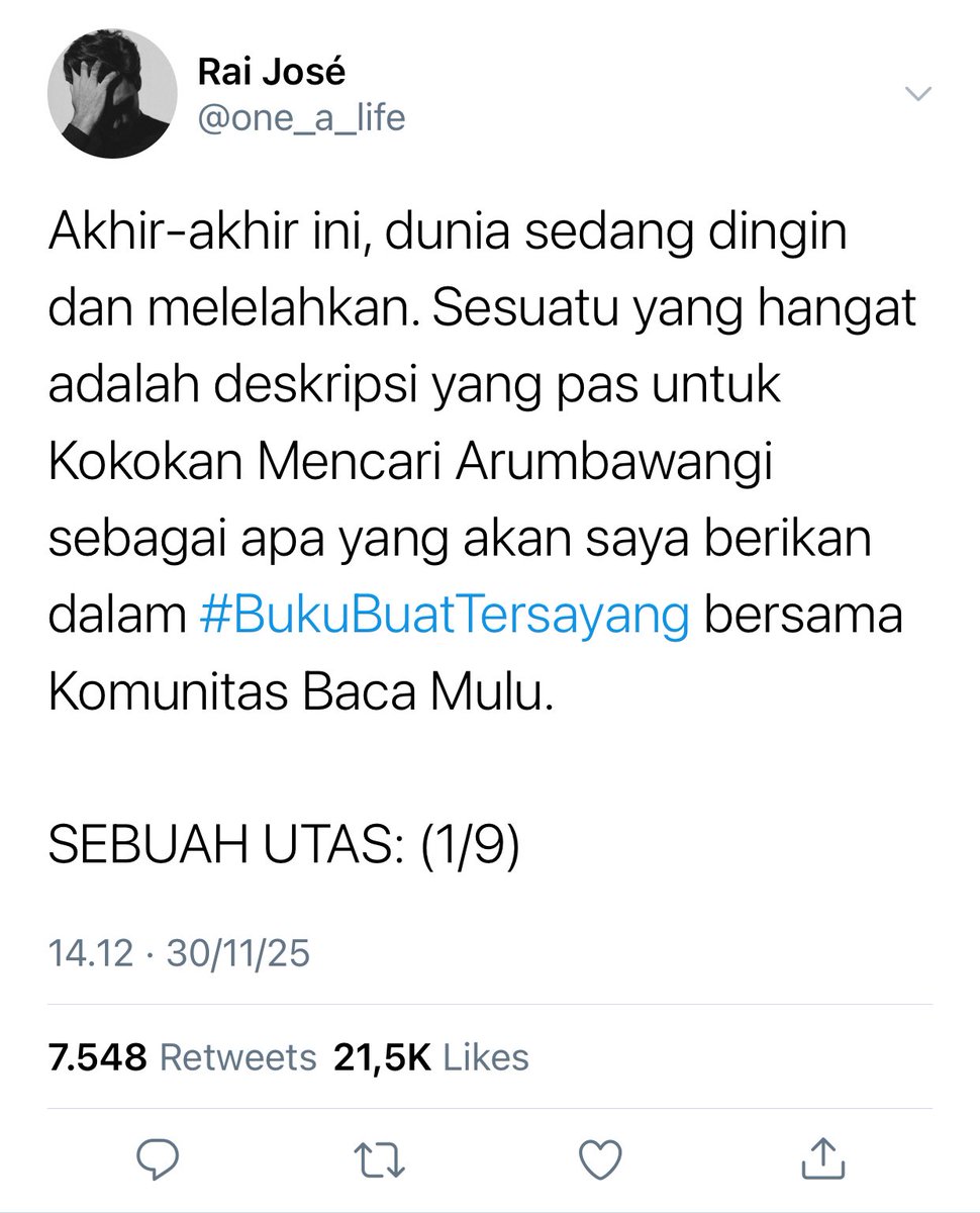 ㅤ
[PUBLIC] one_a_life posted.

Akhir-akhir ini, dunia sedang dingin dan melelahkan. Sesuatu yang hangat adalah deskripsi yang pas untuk Ko_ko_kan Mencari Arum_bawangi sebagai apa yang akan saya berikan dalam #BukuBuatTersayang bersama Komunitas Baca Mulu.

SEBUAH UTAS: (1/9)
ㅤ