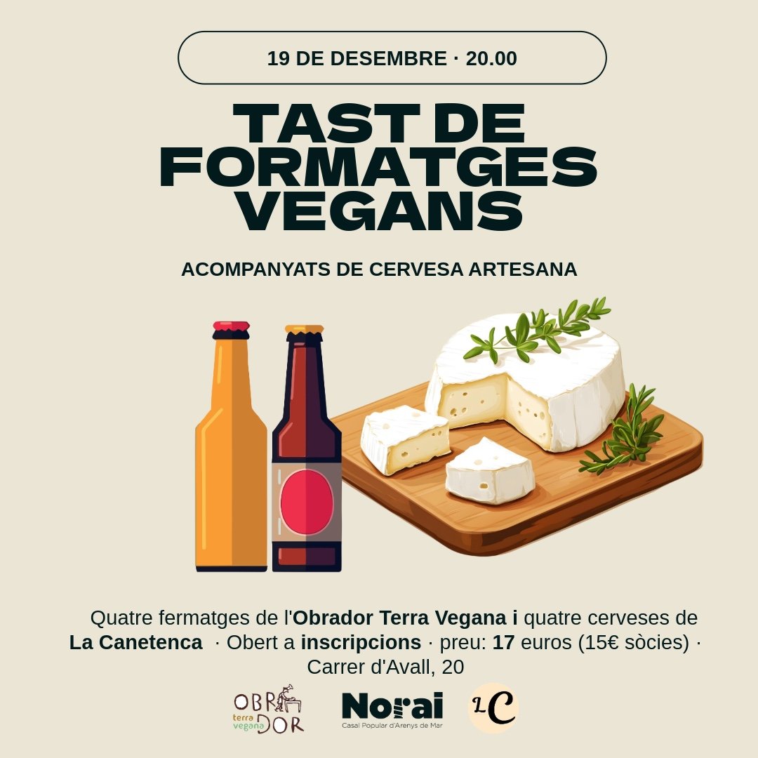 TAST DE FORMATGES VEGANS🌿🧀
Acompanyat de cervesa artesana 🍺

Divendres 19 de desembre a les 20 h, tast de fermatges  a càrrec de <a href="/TerraveganaCat/">TerraVegana.cat</a> i cervesa de La Canetenca. Coneix el producte de proximitat, conscient i sostenible.

Reserves 🔗⤵️ forms.gle/WubM1RjgEN22u5…