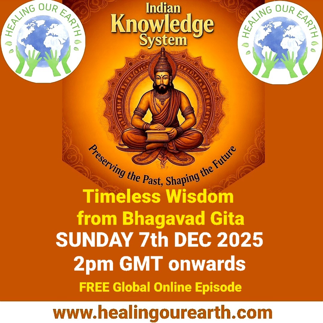 healingourearth's tweet image. Indian Knowledge System | Live on 7 Dec 2025, 2 PM GMT.

Explore timeless wisdom from the Bhagavad Gita and Vedic teachings.

Join our global Healing Our Earth livestream: healingourearth.com/knowledge-syst…

#HealingOurEarth #IndianKnowledgeSystem #BhagavadGita #VedicWisdom #IKS