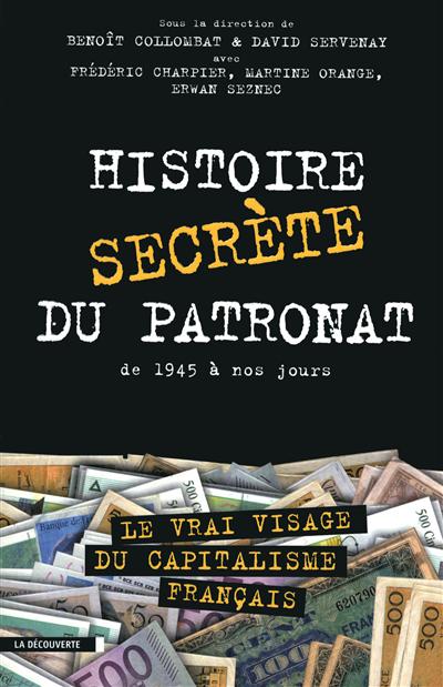GuzmanLaetitia's tweet image. #VendrediLecture 
Histoire secrète du patronat
Frédéric Charpier, Martine Orange, Erwan Seznec