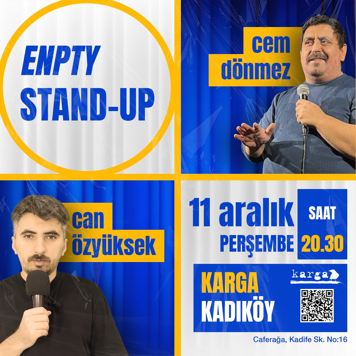 11 Aralık Perşembe günü kimseye söz vermeyin Kadıköy Karga'dayız. Biletleri biletino.com/tr/e-17tj/enpt… linkinden alabilirsiniz. Seviyorum sizleri tatlım.