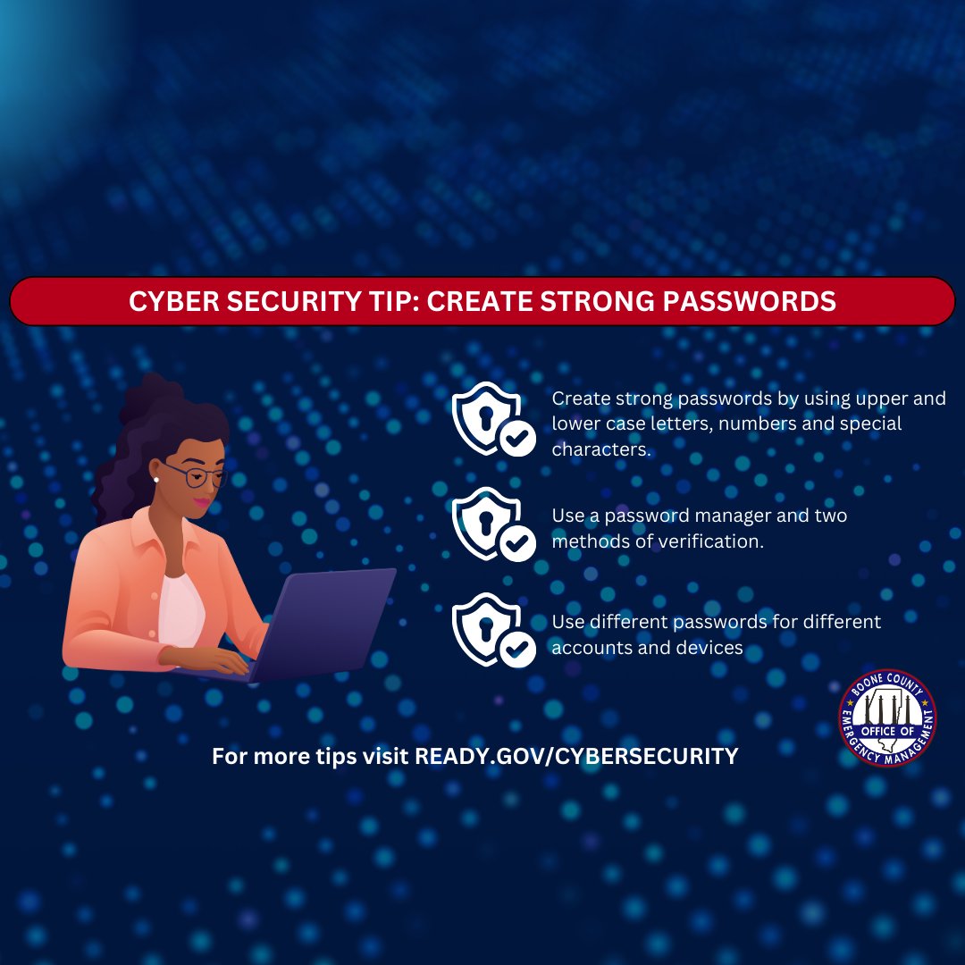 BooneCountyOEM's tweet photo. Today is Computer Security Day—a reminder to take proactive steps to protect your personal and professional information online. Use strong passwords, enable two-factor authentication, and consider a password manager. #ComputerSecurityDay https://t.co/vrG3TealqL