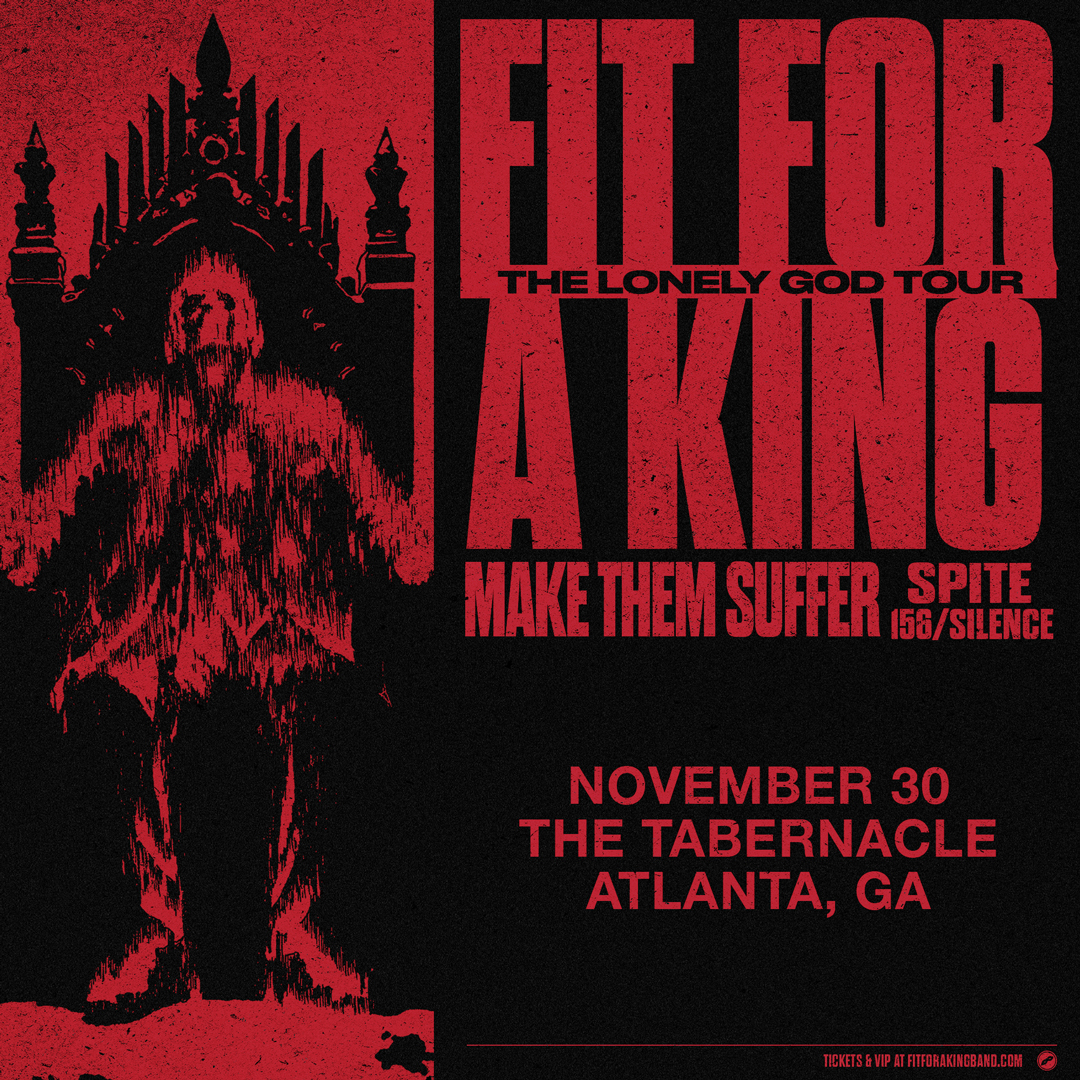 👑 TONIGHT (11/30) 👑 Fit For A King - LONELY GOD TOUR with Make Them Suffer, sPite, 156/Silence at the Tab!

🕖Doors: 6PM / Show: 7PM
⭐️ Tix, Upgrades, Venue Info &amp; more: livemu.sc/4e3qXgf
