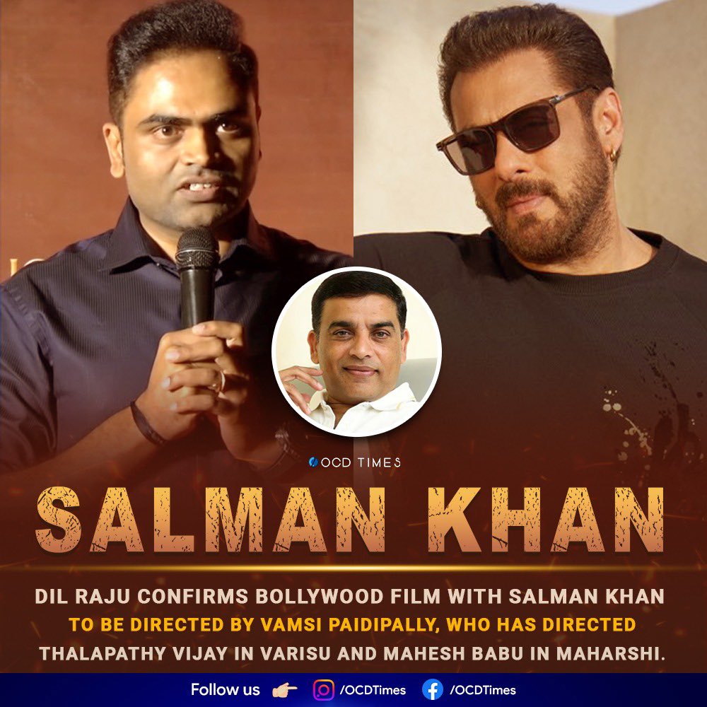 ocdtimes's tweet image. Announcement will be made next year
.
#OCDTimes #SalmanKhan #DilRaju #VamsiPaidipally