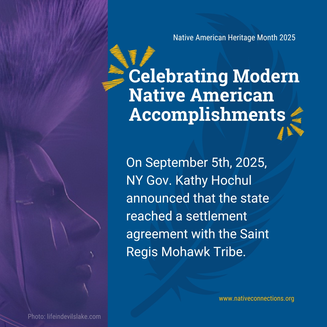 On September 5th, 2025, NY Gov. Kathy Hochul announced that the state reached a settlement agreement with the Saint Regis Mohawk Tribe.
Read more: ow.ly/TfRH50Xyt4c 

#NAHM #NAHMRecognizingHistory #NACcommunity #NativeFutures