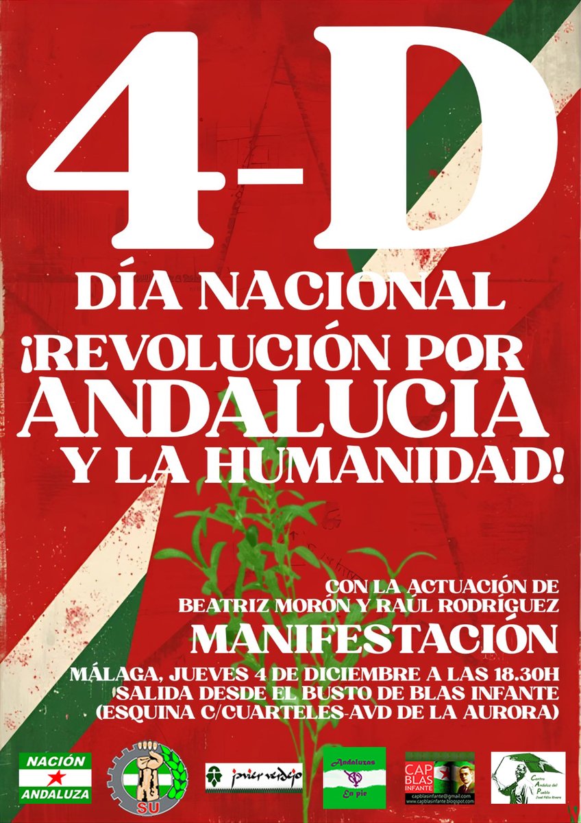 🇳🇬MANIFESTACIÓN POR EL 4 DE DICIEMBRE, DÍA NACIONAL DE ANDALUCÍA ¡REVOLUCIÓN POR ANDALUCÍA Y LA HUMANIDAD!✊
🗓️Jueves 4 de diciembre a las 18h30.
📍Málaga, busto a Blas Infante (esquina avd. de la Aurora-calle Cuarteles).
🎶Actuación musical de Beatriz Morón y Raúl Rodríguez.