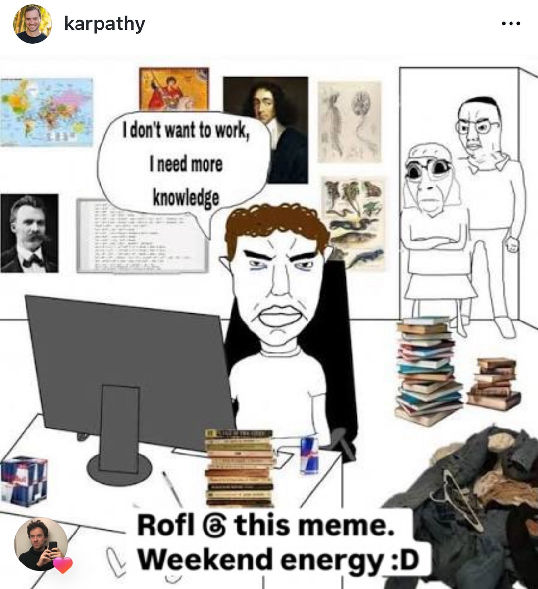 Adorei esse meme do Andrej.
A melhor parte do fim de semana não é o descanso, é o silêncio. Nada de Slack, nada de reu