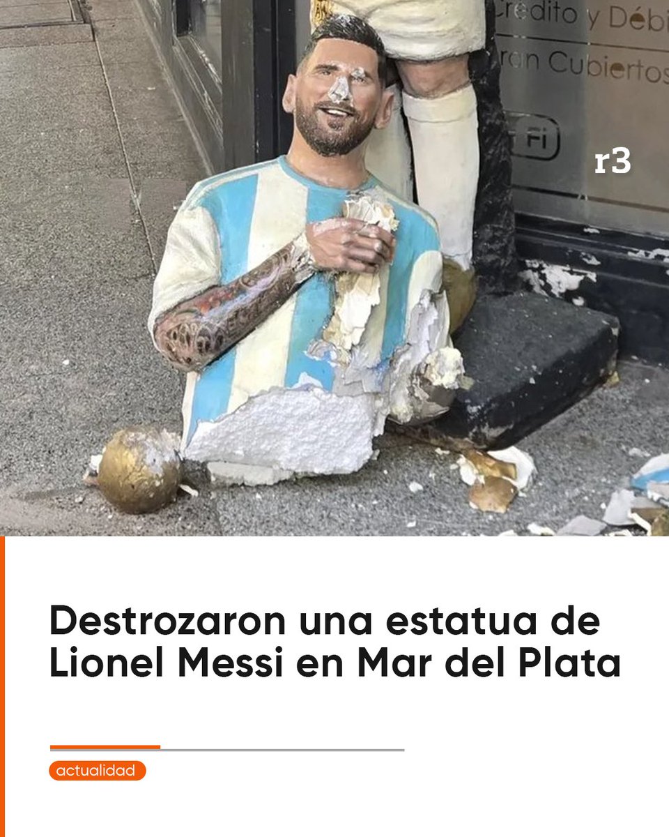 🏟️ DESTROZARON NUEVAMENTE LA ESCULTURA DE MESSI

🛑 La estatua de Lionel Messi en Moreno y Santa Fe apareció destrozada durante la madrugada.

🧰 Le arrancaron las piernas y quedó con golpes. No es la primera vez: en 2024 la habían decapitado y luego la restauraron.