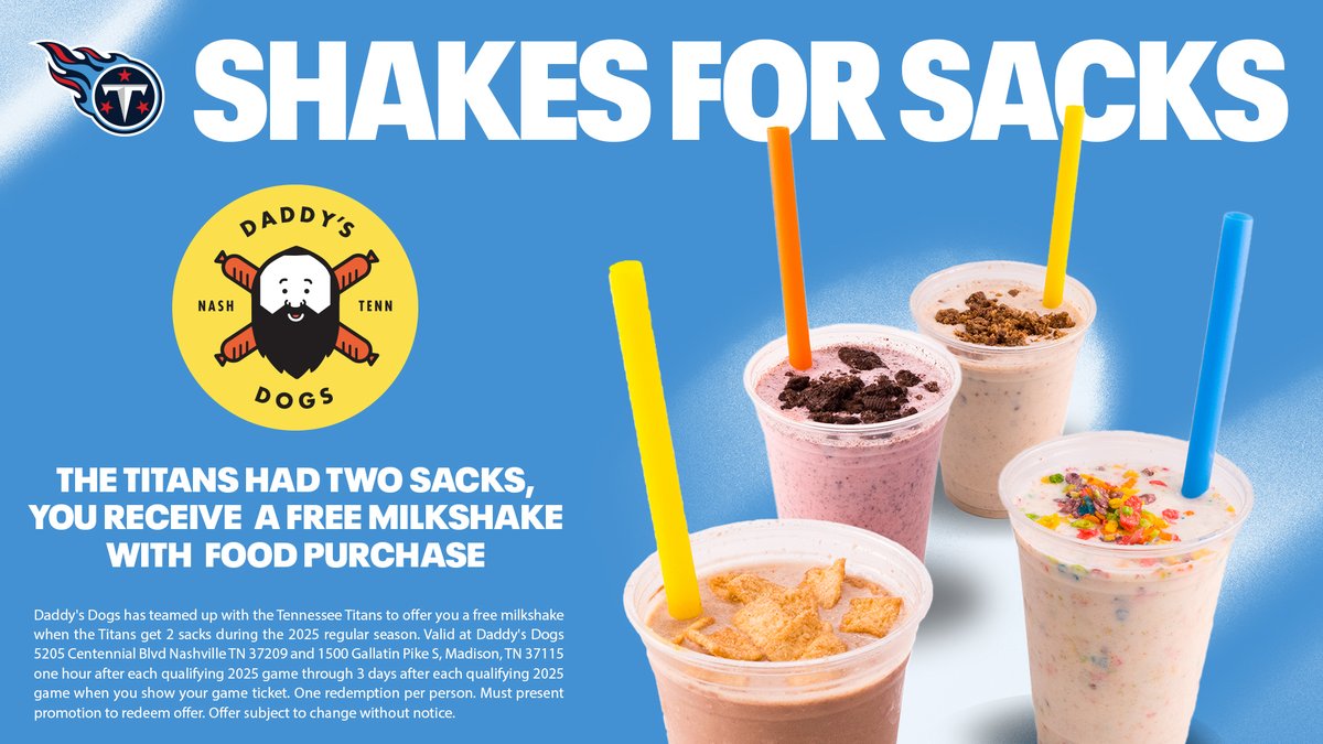 Shakes for Sacks!

When the Titans record 2 sacks in a game you get a FREE milkshake from @DaddysDogsNash with purchase of food 