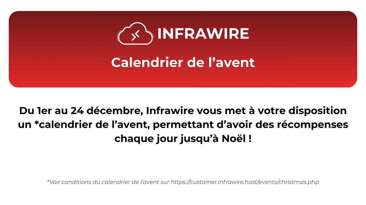 🎅 Du 1er au 24 décembre, Infrawire vous met à votre disposition un calendrier de l'avent accessible dés maintenant sur : customer.infrawire.host/events/christm…

✅ Des surprises à gagner tout les jours jusqu'à Noël !