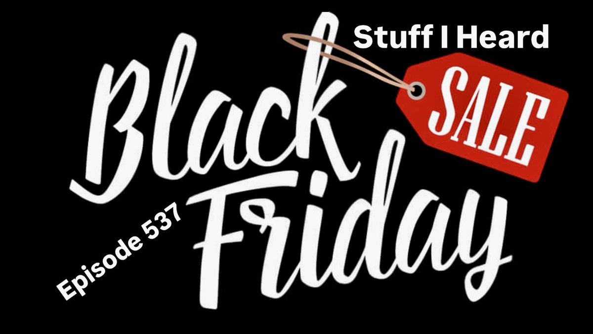 How did Black Friday start? You'd be surprised to learn, check it out on Stuff I Heard 537 available everywhere including #Youtube #Spotify #iTunes stuffiheard.com and everywhere else!  Check it out!!  #blackfridaydeals #blackfridaysales
