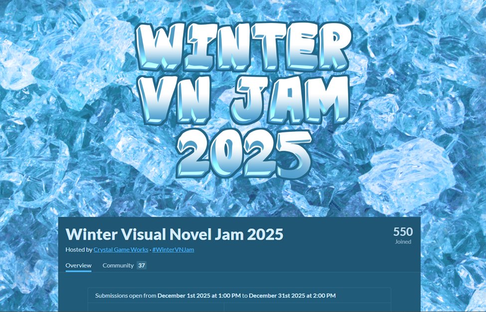 DayDayUp22's tweet image. 🎮 Learning Platforms / Projects: • Joined Winter VN Jam 2025 — excited to dive into visual novel development!
✍️ New jam, new challenge, new story to tell! #PythonProjects #GameJam #VisualNovelDev #RenPy #IndieDevJourney #LevelUp #KeepBuilding  #DevProgress #GamedevCommunity