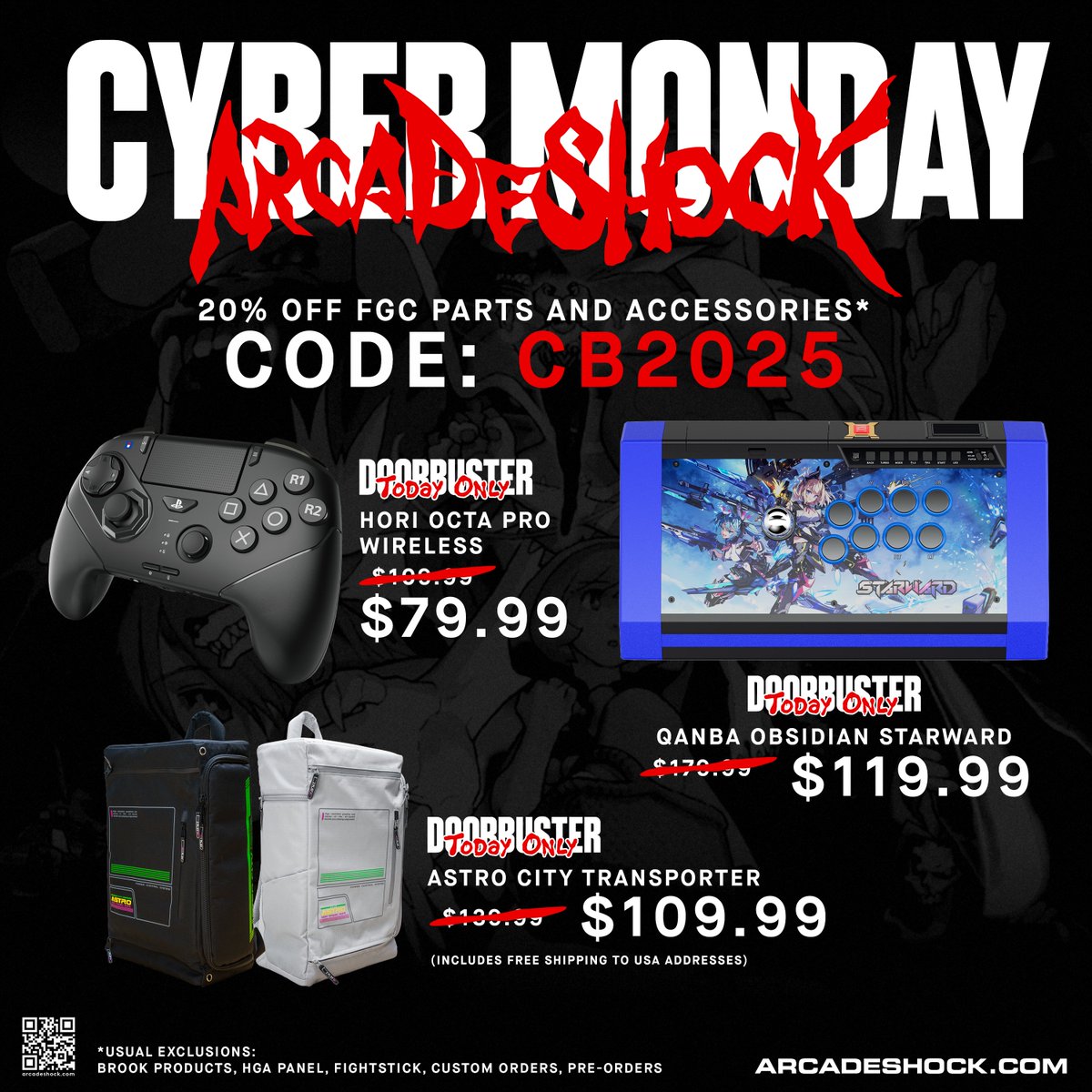 CYBER MONDAY

One last day to save at ARCADESHOCK.com

All Doorbuster deals below will be listed on our front page.  All other FGC Parts and Accessories applicable use code : CB2025 to Save 20%

Doorbuster Deals:

Hori Pro Wireless Controller: $79.99 from $109.99

Qanba