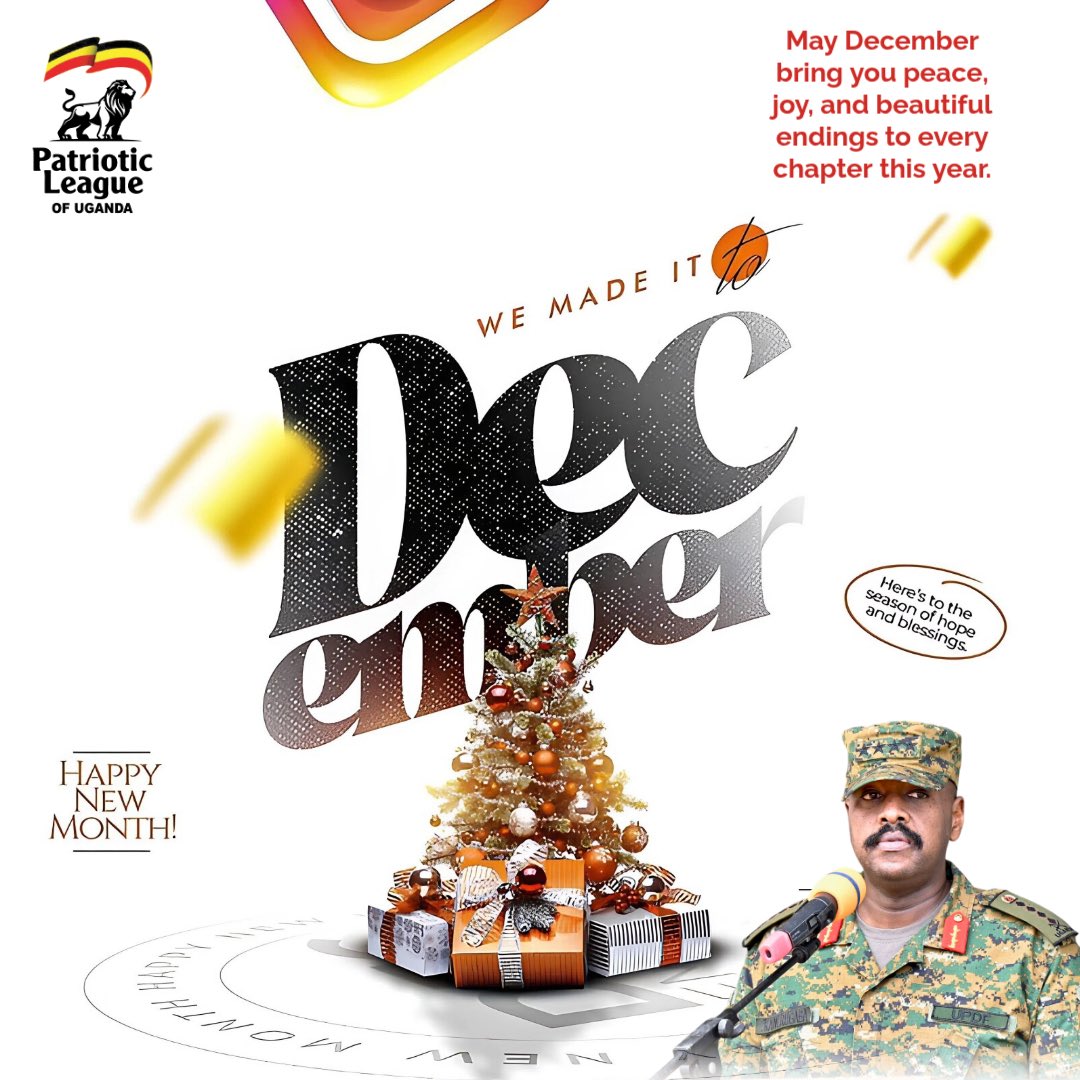 CDF Gen Muhoozi Kainerugaba;
I would like to wish all Ugandans a Happy New Month of December and Merry Christmas and a prosperous new year 2026!