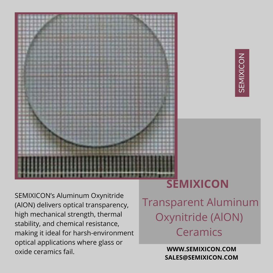 DiamondSemi's tweet photo. SEMIXICON–Transparent Aluminum Oxynitride (AlON)Ceramics
https://t.co/QWij6SOMOD #AluminumOxynitride #opticaltransparency #highmechanicalstrength #thermalstability #chemicalresistance #harshenvironment #opticalapplications https://t.co/580LokWmkw
