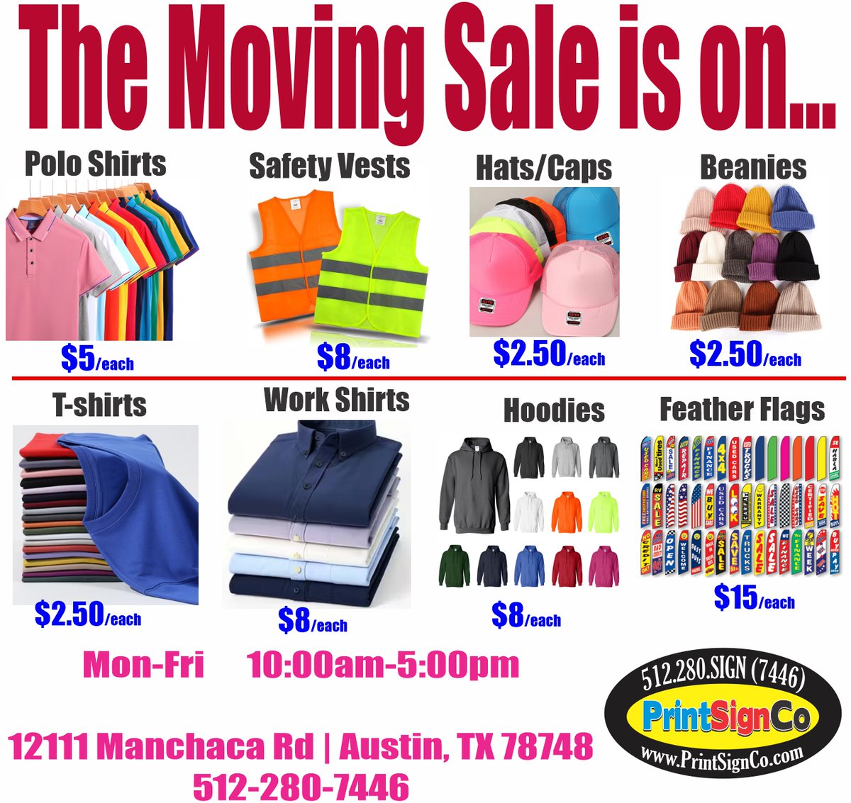 printsignco's tweet photo. Moving Sale in on at PrintSignCo...
Take advantage of our giant Moving sale!
T-shirts $2.50/each
Hats $2.50/each
Polo shirts $5/each
Safety Vests $8/each
Work/button shirts $8/each
Advertising flags $15/each
Hoodies $8/each
Come by Mon-Fri 10:00am-5:00pm 
12111 Manchaca Rd | 7874 https://t.co/4gxrFRR3nc