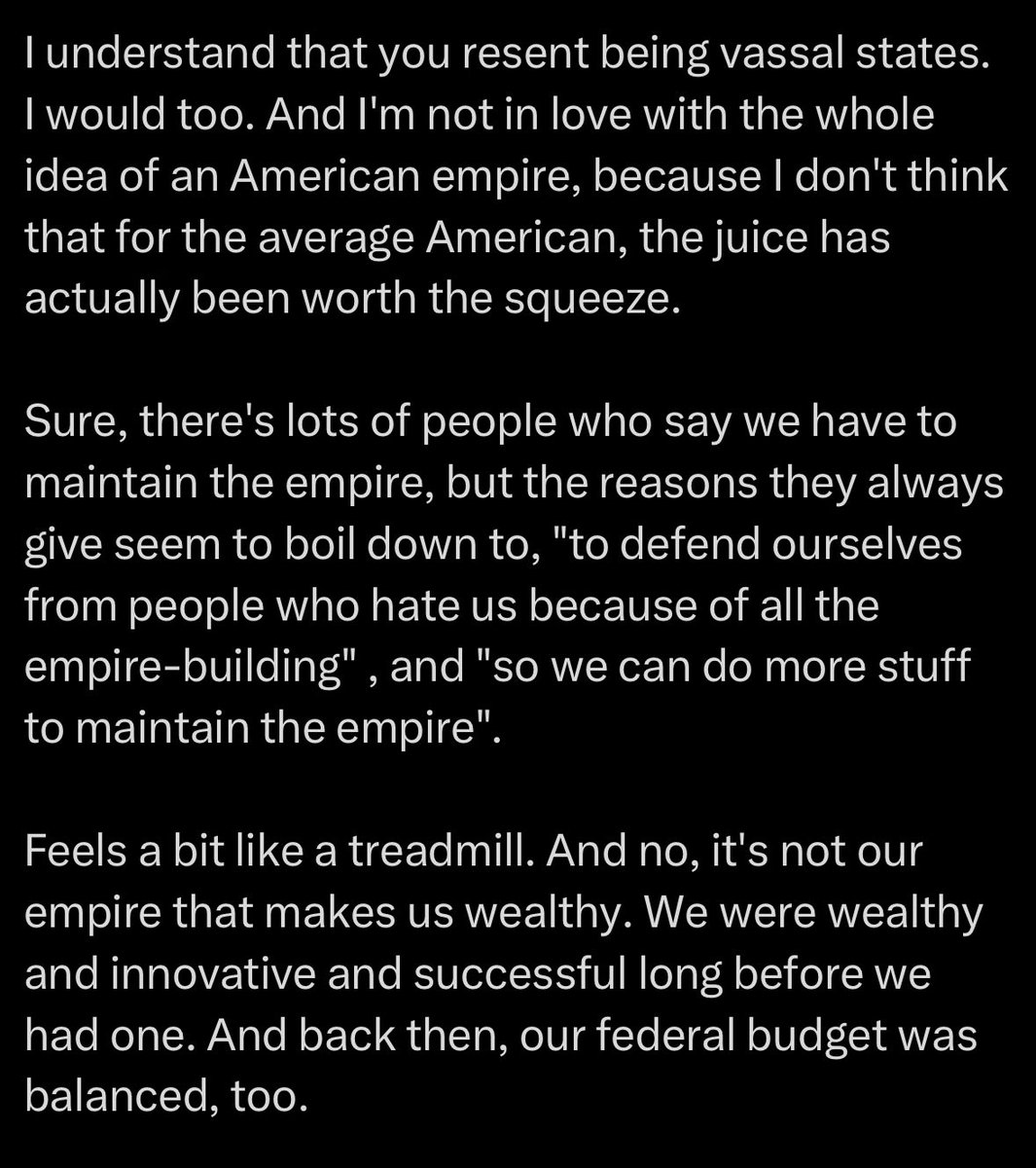 Esa es una reflexión muy buena. Estoy de acuerdo, los estadounidenses deberían intentar vivir sin imperio. La pregunta e