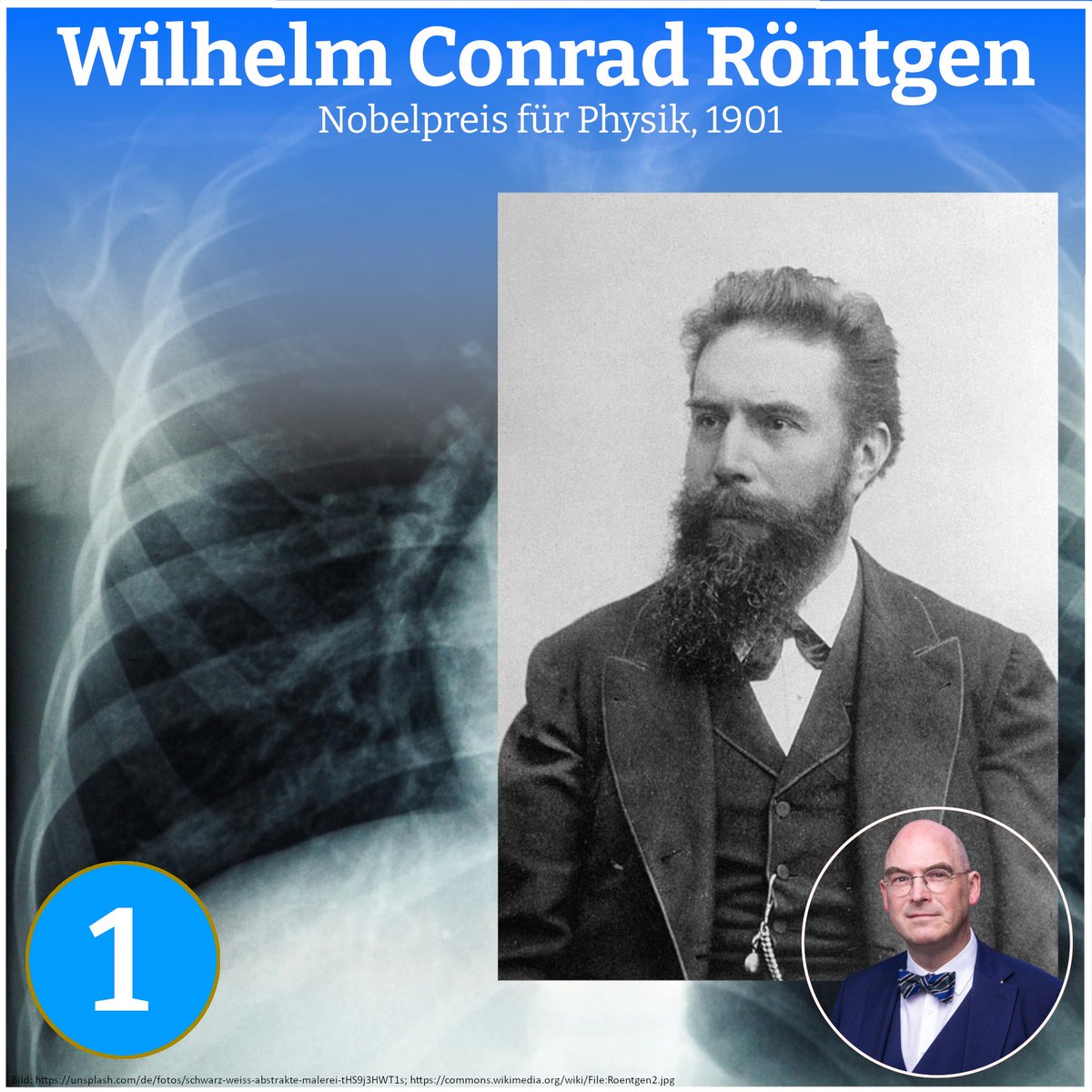 Heute beginnt mein Adventskalender mit den für mich wichtigsten deutschen Nobelpreisträgern. Bis zu Heiligabend stelle ich euch jeden Tag einen Nobelpreisträger und sein Schaffen vor.

Heute: Wilhelm Conrad Röntgen.
Röntgen entdeckte 1895 die X-Strahlen, die später nach ihm als