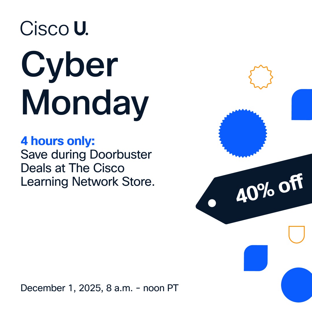 LearningatCisco's tweet image. Save up to 40% during our 24-hour #CyberMonday Sale at the #Cisco Learning Network Store. 

💡 Maximize your savings during Doorbuster Deals, available for four hours only, starting December 1, 2025, at 8 a.m. Pacific Time. 

Preview the sale: cs.co/60147aoyI