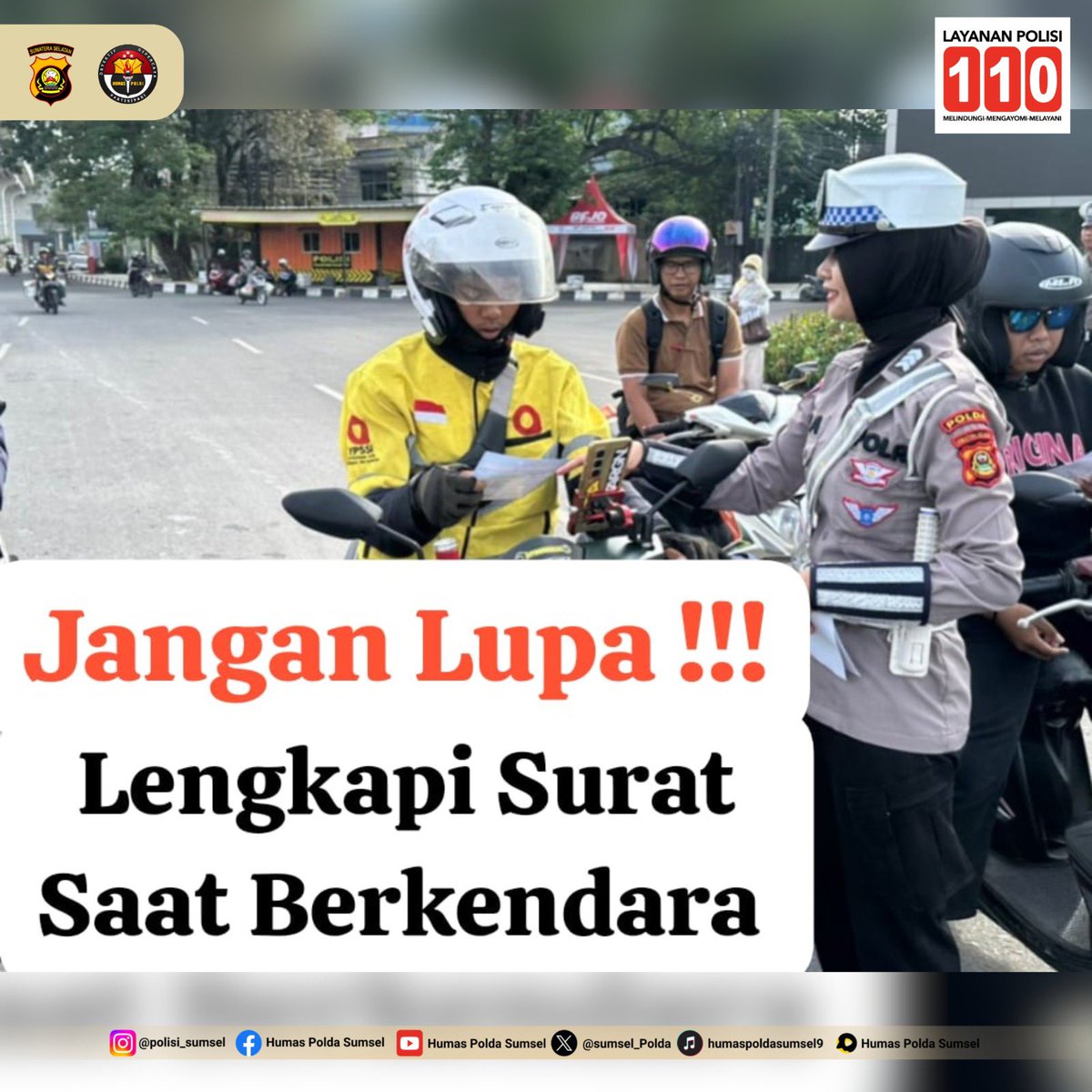 Ayooo lengkapi kendaraan anda dan periksa surat kendaraan sebelum bepergian. Nyaman berkendara dengan surat-surat lengkap.

ADA SANKSI BAGI YANG MELANGGAR !!!

#OpsZebraMusi2025
#BudayaBerlalulintas
#SumselTertib