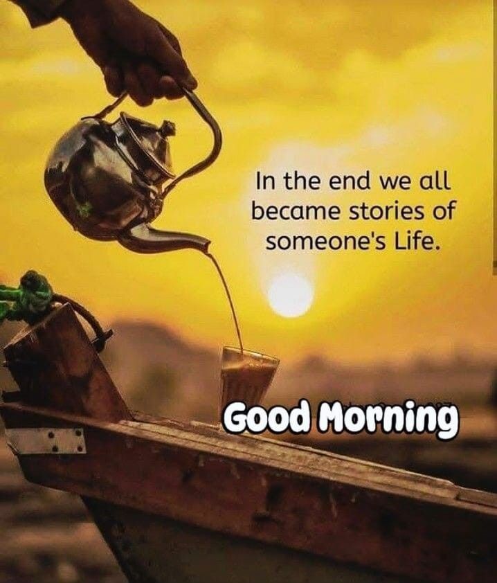 Wonderful Sunday 

"In the end, we all become stories of someone's life."

𝗚𝗢𝗢𝗗 𝗠𝗢𝗥𝗡𝗜𝗡𝗚 𝗫 𝗖𝗥𝗘𝗔𝗧𝗢𝗥𝗦 𝗙𝗔𝗠 ❤️