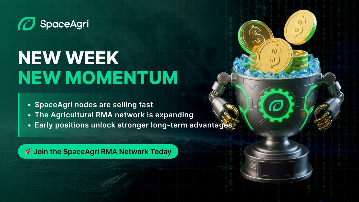 New week, new momentum.
Node sales are accelerating as more contributors join the SpaceAgri Agricultural RMA network.
If you’re planning to participate, early positions matter.
🔗spaceagri.com/node

#SpaceAgri #DeFi #Web3 #Agriculture #RWA #NodeSale #Blockchain #Crypto