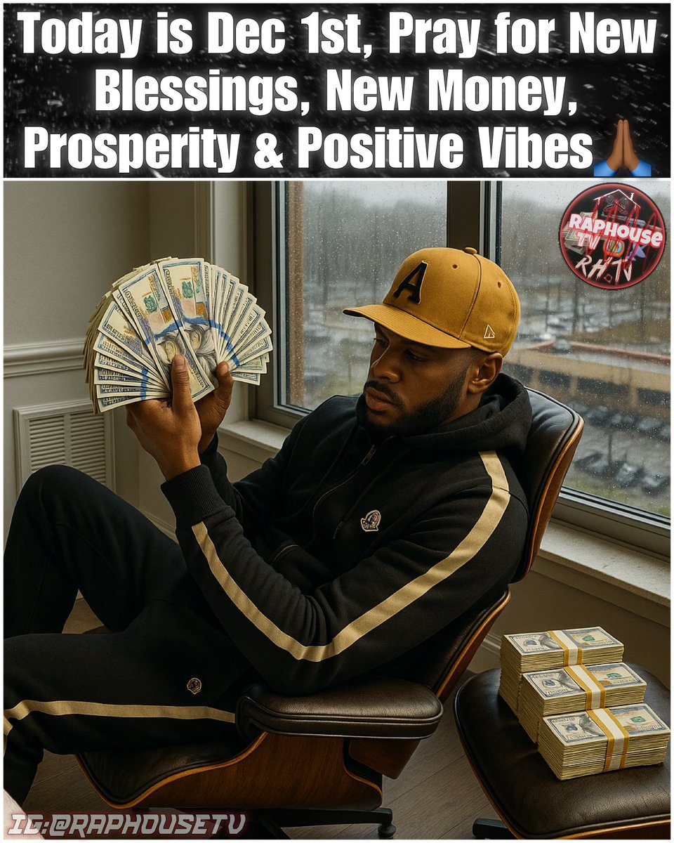 raphousetv2's tweet image. Today is Dec 1st, praying for new blessings, new money &amp;amp; positive vibes all month 💯🙌🏾💸🤞🏾