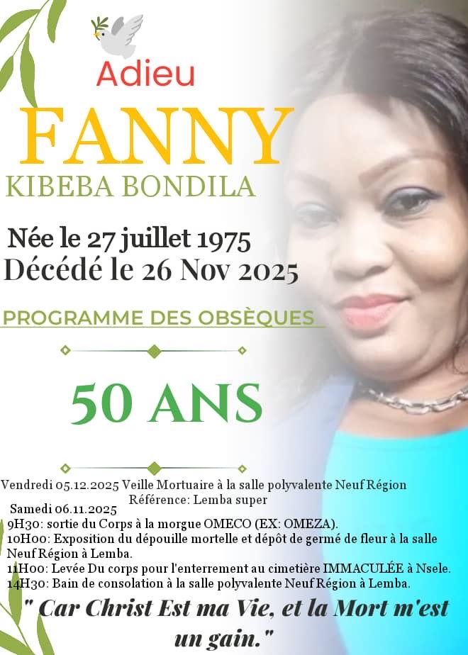 mukuene's tweet image. La grande famille Twitter (X),  
J’ai la profonde douleur de vous annoncer le #PROGRAMME DES OBSÈQUES  
de notre maman bien-aimée Fanny Kibeba Bondila

🕯️ Vendredi 05 décembre 2025  
Veillée mortuaire à la salle polyvalente 9 Région, sur l’avenue Botango  
📍 Référence : Lemba