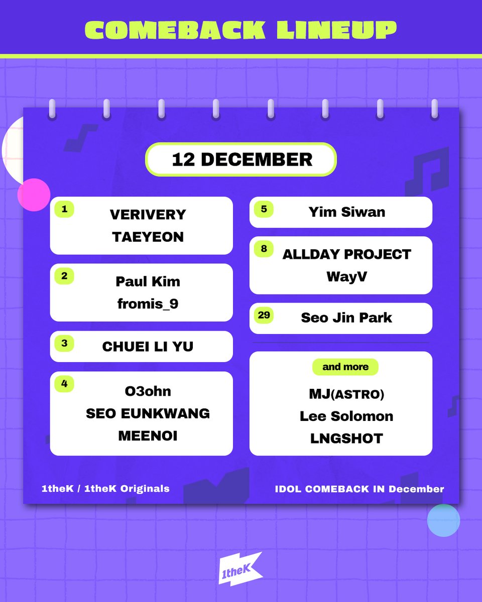 1theK's tweet photo. 💜12월 컴백 라인업💜
COMEBACK LINE-UP IN DECEMBER☃️
Which team do you most look forward to?🫢

*기존 게시물 내 아티스트 일정 표기 오류를 확인하여 정정한 버전으로 재게시합니다.
re-uploaded with revised information following an error in the previously stated artist comeback date. https://t.co/6DtI44sw3U