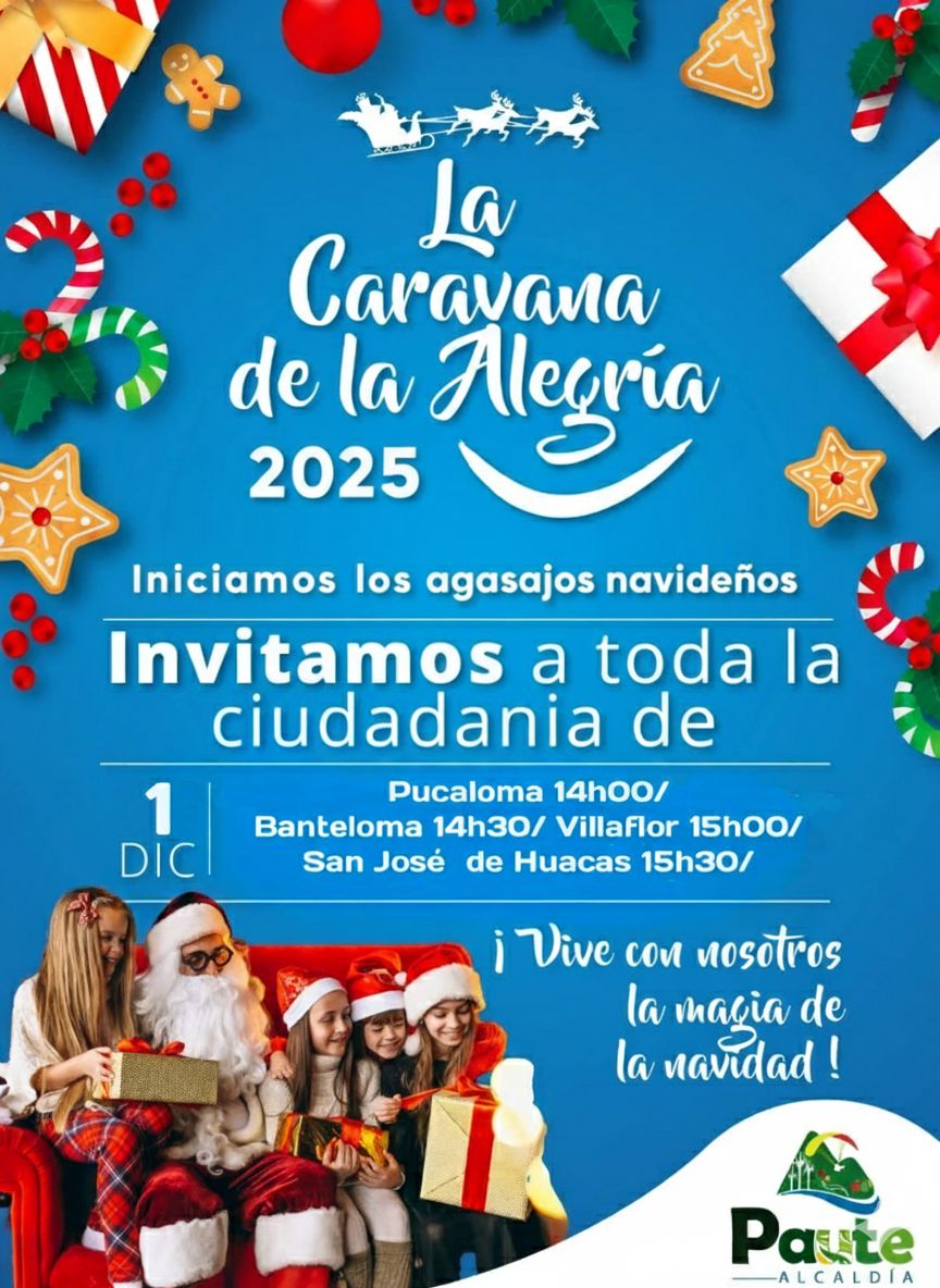 Caravana de la Alegría: Un Festín de Emociones Navideñas 
Este Lunes 1 de diciembre te invitamos a disfrutar de los agasajos navideños para los niños, adolescentes y toda la ciudadanía en general de:
Pucaloma - 14h00-Banteloma - 14h30-Villaflor - 15h00
San José de Huacas -15h30.