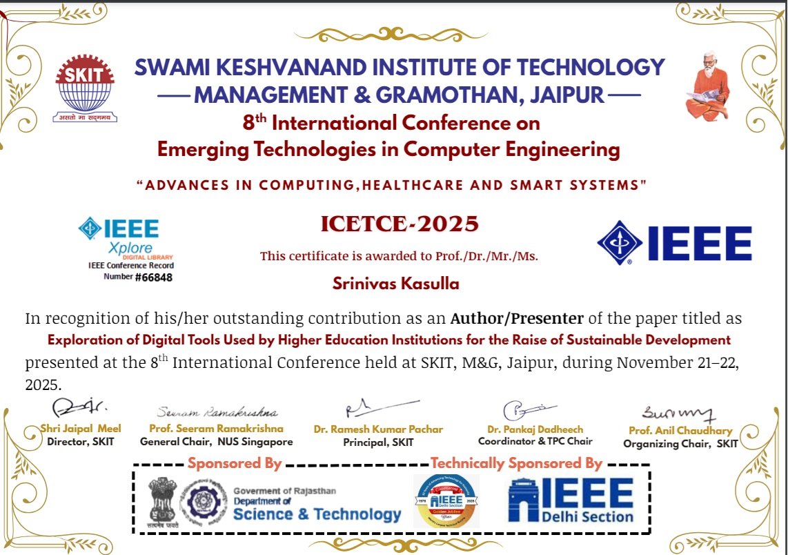 Proud to be recognized at ICETCE-2025 (IEEE) for presenting my paper on digital tools and sustainable development in higher education. Grateful to SKIT Jaipur and the organizers for this opportunity.

#ICETCE2025 #IEEE #Research #Biogas #Sustainability #SrinivasKasulla