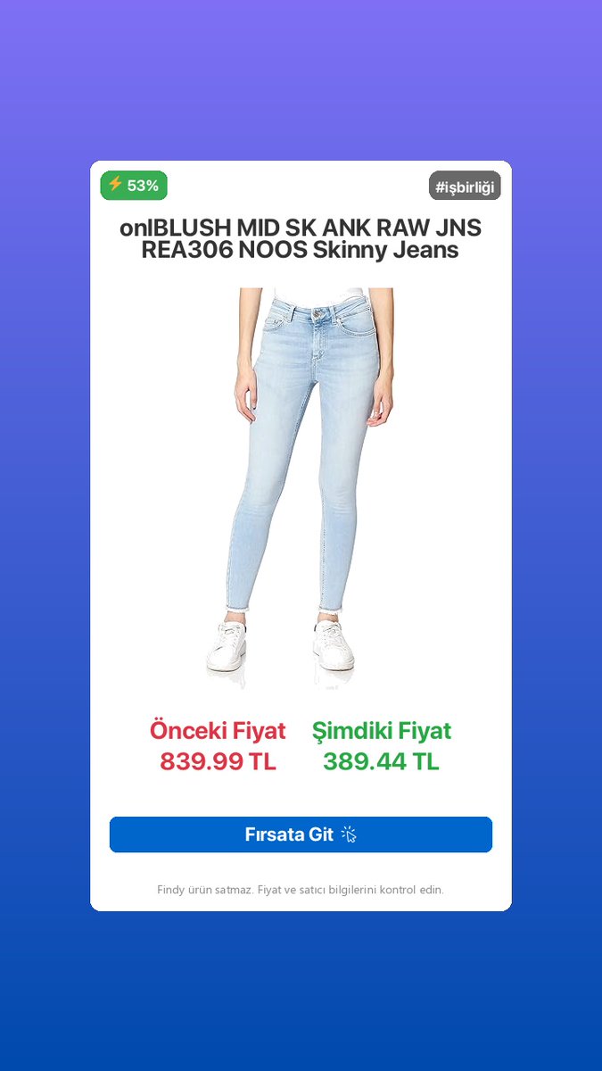 findytr's tweet photo. 🎉 Bitmeden Yakalayın!

🛍️ onlBLUSH MID SK ANK RAW JNS REA306 NOOS Skinny Jeans

🌟 Sürpriz fiyat! 839.99 TL yerine sadece 389.44 TL!

🎈 4.3/5 puanla tavsiye edilir!

🔗 https://t.co/XaYIUw0lZ4

İlk değerlendirmeyi siz yaparak diğer kullanıcılara yol gösterin!

🛍️ Amazon

#isbirligi