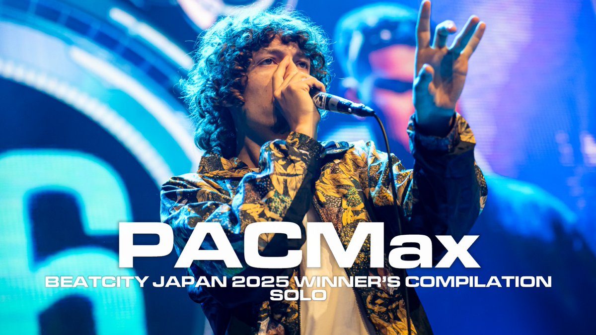 BEATCITY JAPAN 2025 FINAL SOLO Winner's compilation 【PACMax