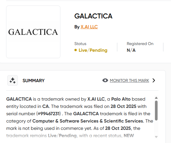 GALACTICA Is the actual name of the company
Trademark Filed by XAI aswell
trademarkia.com/galactica-9946…