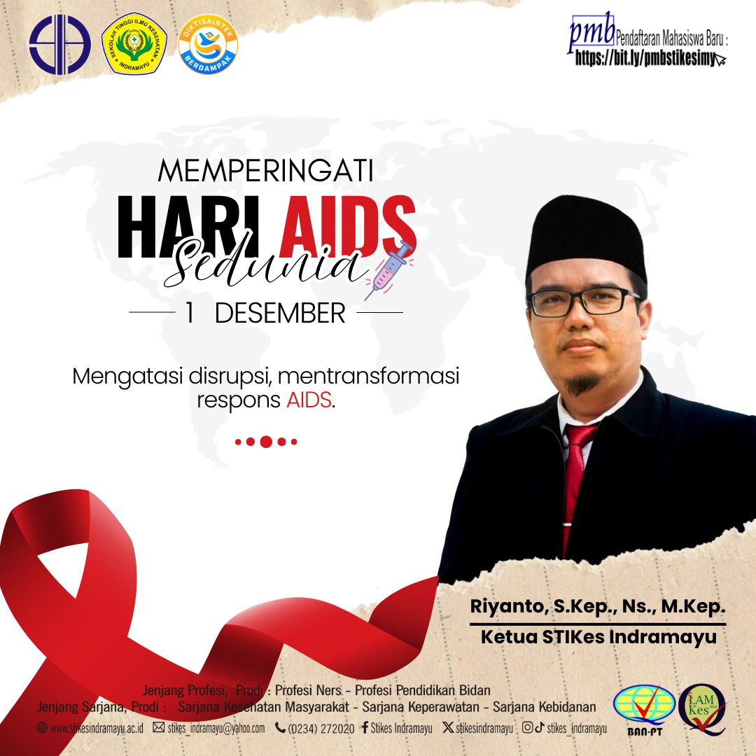 Mengatasi disrupsi, mentransformasi respons AIDS.

Yayasan Indra Husada &amp; Sivitas Akademika STIKes Indramayu mengucapkan,
Selamat Memperingati hari AIDS Sedunia, 
01 Desember 2025.

Pendaftaran PMB STIKes Indramayu T.A 2026/2027
Online : bit. ly/pmbstikesimy (hapus spasi)

#pmb