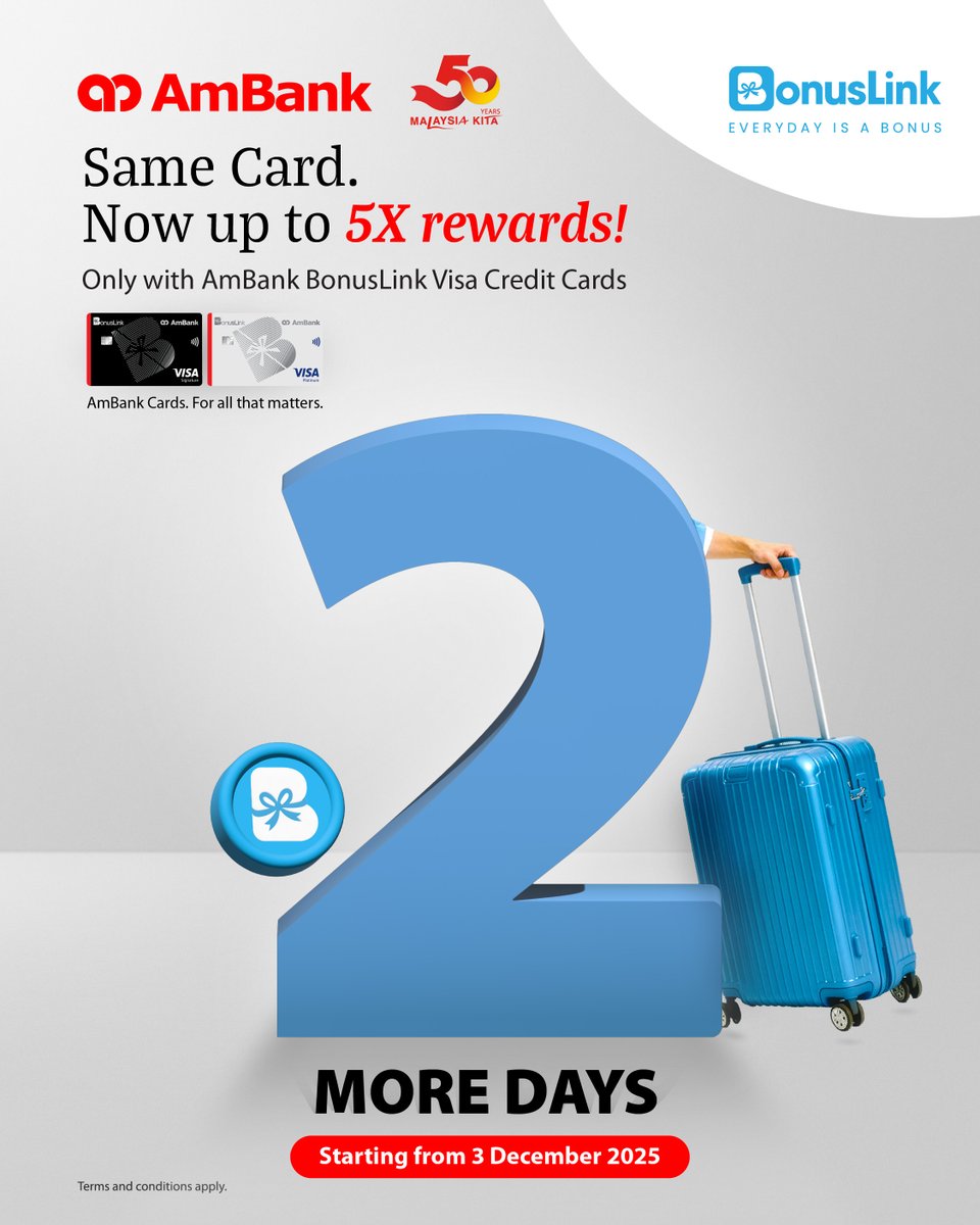 ✨ 2 DAYS TO GO! ✨ Gear up for up to 5X more rewards with the AmBank BonusLink Visa Credit Cards effective 3 December 2025 💳 Plus, a special welcome offer awaits when you apply for the AmBank BonusLink Visa Credit Cards😎 Learn more at ambank.com.my/BL