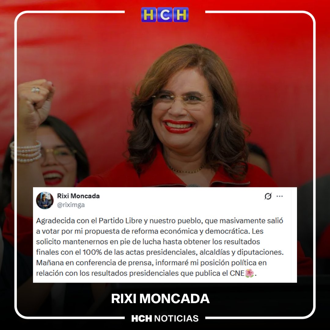 HCHTelevDigital's tweet image. #PorLaDemocraciaPorHonduras | 🗳️🇭🇳🗳️ La candidata presidencial Rixi Moncada saldrá hasta mañana en conferencia de prensa e informará su posición política en relación con los resultados presidenciales que publica el CNE.
