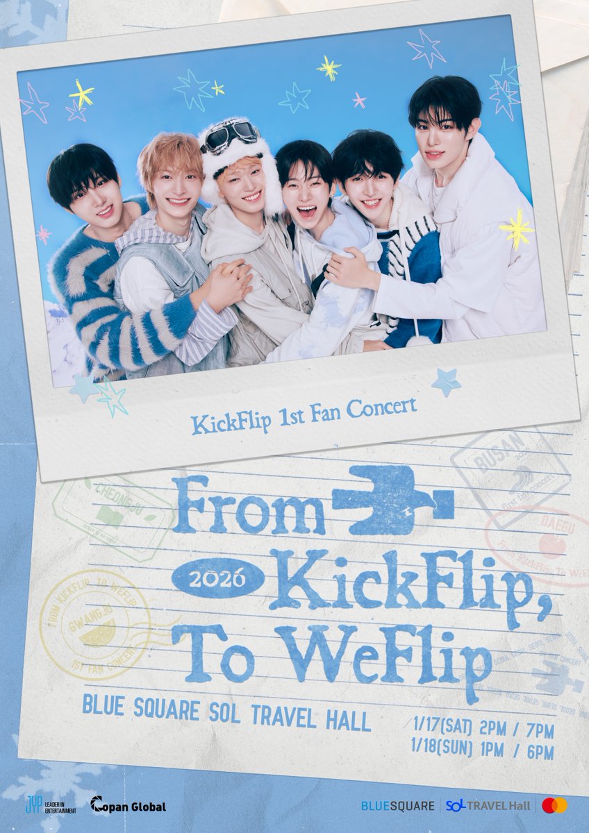 2026 KickFlip FAN-CON 
𝐅𝐫𝐨𝐦 𝐊𝐢𝐜𝐤𝐅𝐥𝐢𝐩, 𝐓𝐨 𝐖𝐞𝐅𝐥𝐢𝐩 ❄️  

2026.01.17 2PM / 7PM (KST)
2026.01.18 1PM / 6PM (KST)

📮 BLUE SQUARE SOL TRAVEL HALL

#KickFlip #킥플립
#From_KickFlip_To_WeFlip