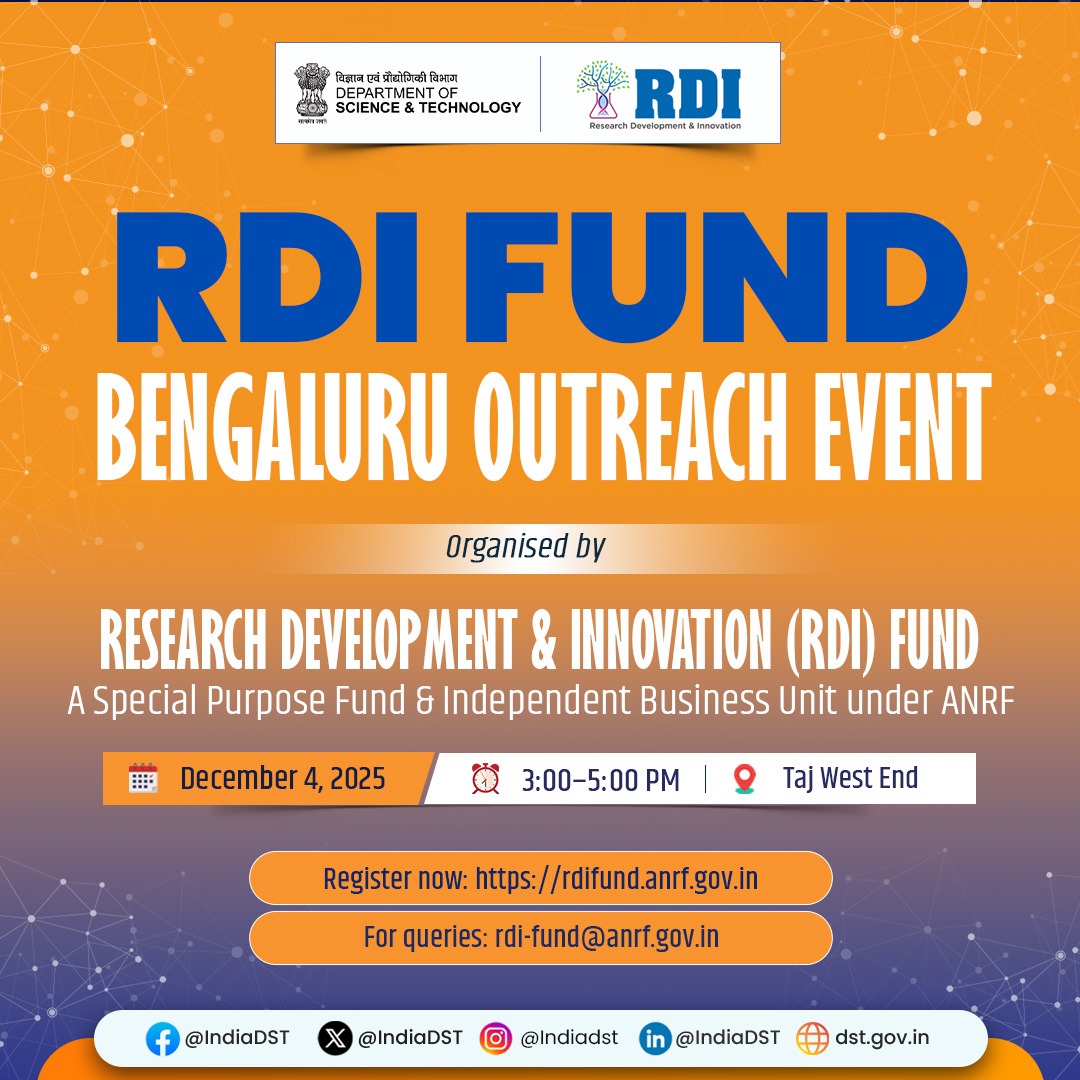 IndiaDST's tweet image. .@IndiaDST invites Fund Managers, Startups &amp;amp; Industry Leaders in Bengaluru to the #RDI Fund Outreach Program!

🗓️ Dec 4, 2025
📍 Taj West End, Bengaluru
🕒 3:00–5:00 PM

Explore funding &amp;amp; partnership opportunities under the ₹1L Cr #RDI Fund.

🔗 Register: rdifund.anrf.gov.in