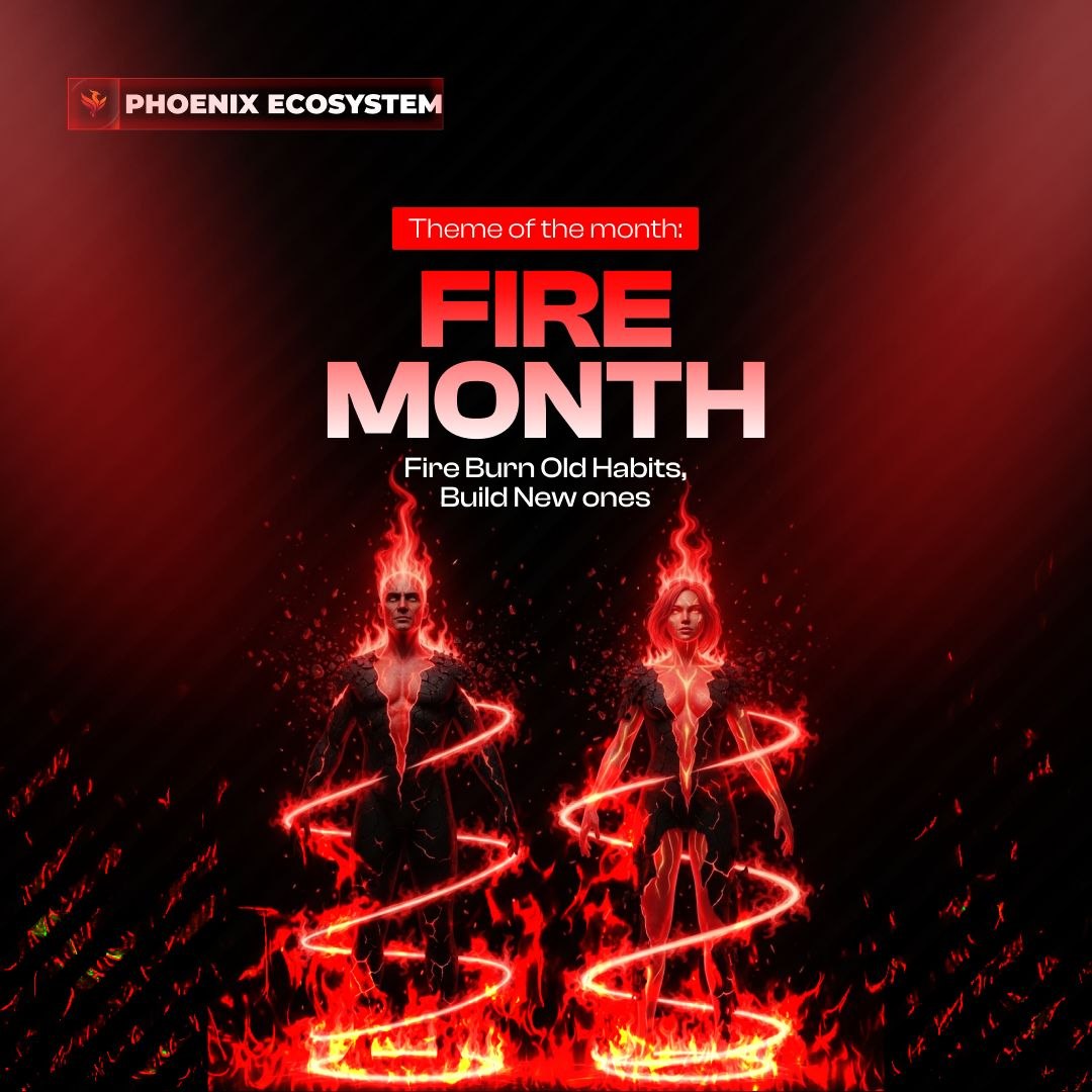 At Phoenix Ecosystem, we’re stepping into Fire Month a simple theme with a big purpose.

This month is all about letting go of the habits that drain us and making room for the ones that actually help us grow. Nothing dramatic, nothing overly polished… just real people trying to