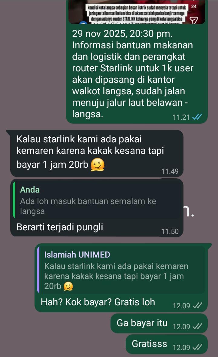 narraesya's tweet image. Elon, info from my friend in Langsa, Aceh: during the Sumatra flood, Starlink service that should be free is being rented out for 20k rupiah per hour. What should we do? @elonmusk
